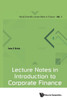 Lecture Notes in Introduction to Corporate Finance