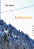 Liebesirre : Erotik, Eifersuchtsdrama
