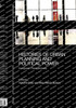 Histories of Urban Planning and Political Power : European Perspectives