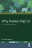 Why Human Rights? : A Philosophical Guide