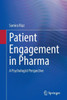 Patient Engagement in Pharma : A Psychologist Perspective