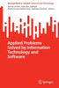 Applied Problems Solved by Information Technology and Software