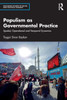 Populism as Governmental Practice : Spatial, Operational and Temporal Dynamics