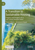 A Transition to Sustainable Housing : Progress and Prospects for a Low Carbon Housing Future