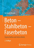 Beton - Stahlbeton - Faserbeton : Eigenschaften Und Unterschiede