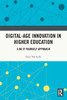 Digital-Age Innovation in Higher Education : A Do-It-Yourself Approach
