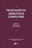 Trustworthy Ubiquitous Computing
