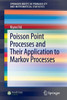 Poisson Point Processes and Their Application to Markov Processes