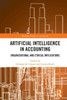 Artificial Intelligence in Accounting : Organisational and Ethical Implications