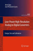 Low-Power High-Resolution Analog to Digital Converters : Design, Test and Calibration