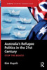 Australia's Refugee Politics in the 21st Century : Stop the Boats!