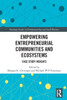 Empowering Entrepreneurial Communities and Ecosystems : Case Study Insights