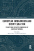 European Integration and Disintegration : Essays from the Next Generation of Europe's Thinkers