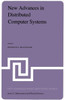 New Advances in Distributed Computer Systems : Proceedings of the NATO Advanced Study Institute held at Bonas, France, June 15–26, 1981