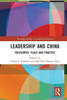 Leadership and China : Philosophy, Place and Practice