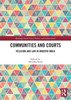 Communities and Courts : Religion and Law in Modern India