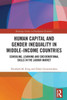 Human Capital and Gender Inequality in Middle-income Countries : Schooling, Learning and Socioemotional Skills in the Labour Market