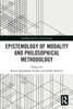 The Epistemology of Modality and Philosophical Methodology