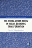 The Rural-urban Nexus in India's Economic Transformation