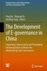 The Development of E-governance in China : Improving Cybersecurity and Promoting Informatization as Means for Modernizing State Governance