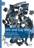 HIV and Gay Men : Clinical, Social and Psychological Aspects