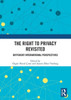The Right to Privacy Revisited : Different International Perspectives