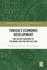 Tunisia's Economic Development : Why Better Than Most of the Middle East But Not East Asia