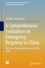 A Comprehensive Evaluation on Emergency Response in China : The Case of Pandemic Influenza (H1N1) 2009
