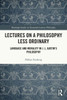 Lectures on a Philosophy Less Ordinary : Language and Morality in J.L. Austin's Philosophy