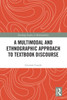 A Multimodal and Ethnographic Approach to Textbook Discourse