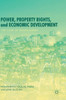 Power, Property Rights, and Economic Development : The Case of Bangladesh