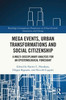 Mega Events, Urban Transformations and Social Citizenship : A Multi-disciplinary Analysis for an Epistemological Foresight