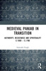 Medieval Panjab in Transition : Authority, Resistance and Spirituality C.1500-c.1700