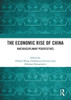 The Economic Rise of China : Multidisciplinary Perspectives