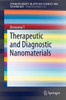 Therapeutic and Diagnostic Nanomaterials