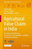 Agricultural Value Chains in India : Ensuring Competitiveness, Inclusiveness, Sustainability, Scalability, and Improved Finance