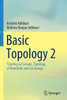Basic Topology 2 : Topological Groups, Topology of Manifolds and Lie Groups