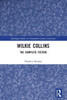 Wilkie Collins : The Complete Fiction