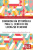 Comunicación estratégica para el ejercicio del liderazgo femenino