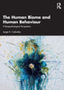 The Human Biome and Human Behaviour : A Biopsychological Perspective