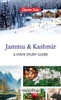 Jammu and Kashmir : A State Study Guide