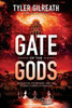 Gate of the Gods : Revelation, the Messiah, and the Second Coming of Babylon