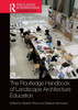 The Routledge Handbook of Landscape Architecture Education