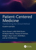Patient-Centered Medicine : Transforming the Clinical Method