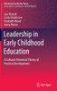 Leadership in Early Childhood Education : A Cultural-Historical Theory of Practice Development
