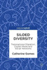 Siloed Diversity : Transnational Migration, Digital Media and Social Networks