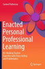 Enacted Personal Professional Learning : Re-thinking Teacher Expertise with Story-telling and Problematics