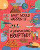 A Supervolcano Erupted?