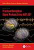 Practical Biomedical Signal Analysis Using MATLAB