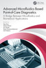 Advanced Microfluidics Based Point-Of-Care Diagnostics : A Bridge Between Microfluidics and Biomedical Applications